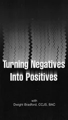 Turning Negatives Into Positives