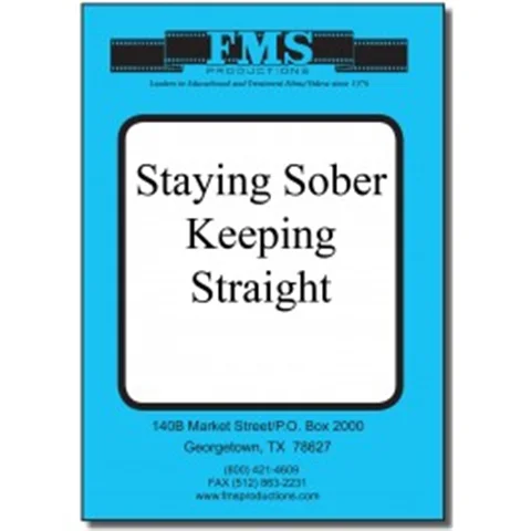 Staying Sober, Keeping Straight