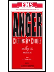 Anger: Creating New Choices Part III-Practical Skills