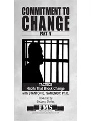 Commitment to Change Part 5: More Tactics