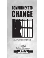 Commitment to Change Part 7: Facing Consequences