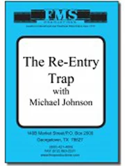 Re-Entry Trap