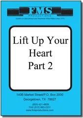Lift up Your Heart Pt. 2