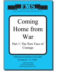 Coming Home From War: The New Face of Courage Pt 1
