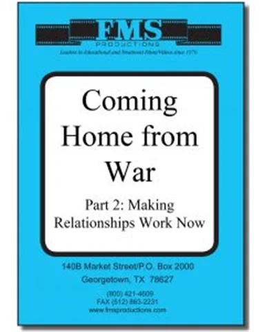Coming Home From War: Making Relationships Work Now Pt 2